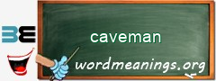 WordMeaning blackboard for caveman